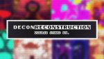 DECONRECONSTRUCTION